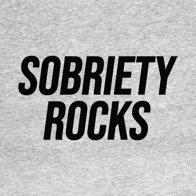 Sobriety Rocks by Riel